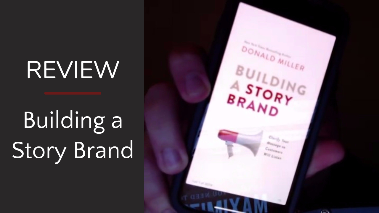 Building A Story Brand by Donald Miller A Review — Steemit